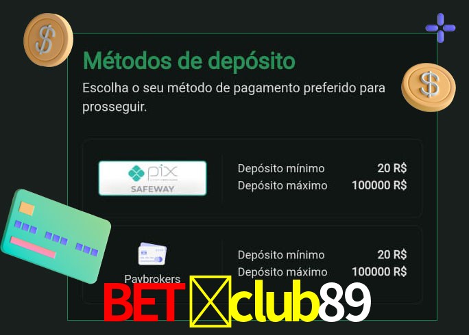 O cassino bet-club89 oferece uma grande variedade de métodos de pagamento